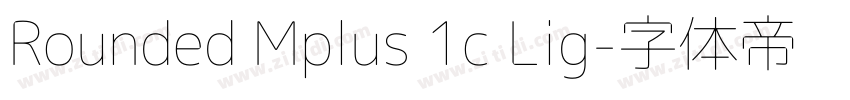 Rounded Mplus 1c Lig字体转换